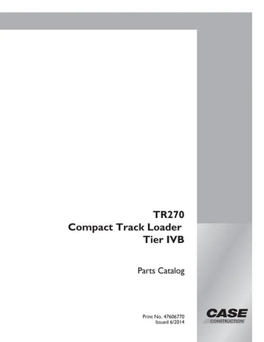 Case TR270 Track Loader Tier IVB Parts Catalog Manual - PDF File Download
