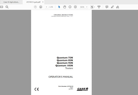 CASE IH TRACTOR QUANTUM 75N 85N 95N 105N 47374513 OPERATOR’S MANUAL - PDF FILE