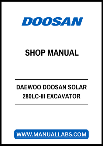 Unlock the full potential of your DAEWOO DOOSAN SOLAR 280LC-III Excavator with our comprehensive shop manual in PDF format. This essential resource provides detailed diagrams, maintenance tips, and troubleshooting guidance, ensuring you can keep your equipment running smoothly and efficiently. Perfect for both seasoned professionals and DIY enthusiasts, this manual is your go-to guide for maximizing performance and minimizing downtime. Download your copy today and take the first step towards enhanced produc