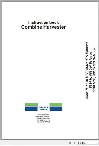 Unlock the full potential of your DEUTZ-FAHR Combine Harvester with the comprehensive instruction manual for models 5650, 5660, 5680, and 5690 (H HTS). This PDF file serves