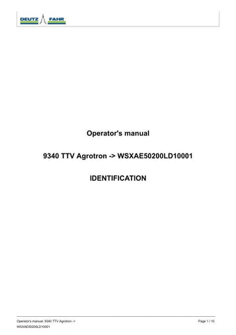 Unlock the full potential of your DEUTZ-FAHR 9340 TTV Agrotron with the comprehensive Operators Manual (PDF file). This essential guide provides detailed insights into the tractor's