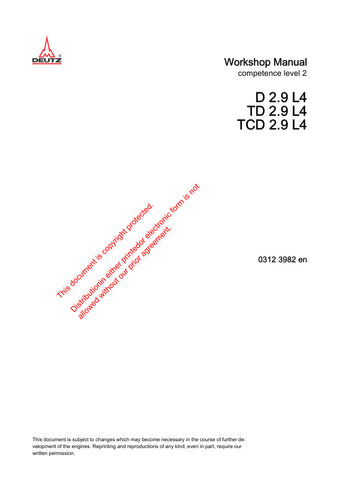 Unlock the full potential of your DEUTZ D2.9L4, TD2.9L4, and TCD2.9L4 engines with the comprehensive Engine Service Manual (0312 3982) in PDF format. This essential guide provides detailed instructions, diagrams, and troubleshooting tips to ensure optimal performance and longevity of your engine. Whether you're a seasoned mechanic or a DIY enthusiast, this manual is your go-to resource for maintenance and repair, helping you save time and money while keeping your engine running smoothly. Don't miss out on t