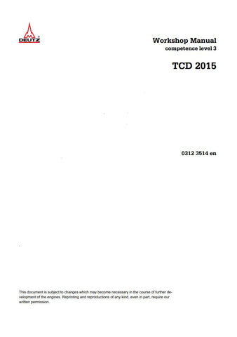 Unlock the full potential of your DEUTZ TCD 2015 Diesel Engine with our comprehensive Service Manual (0312 3514 EN) in PDF format. This essential guide provides detailed insights into maintenance, troubleshooting, and repair procedures, ensuring your engine operates at peak performance. With easy-to-follow instructions and clear diagrams, you'll save time and money while extending the life of your engine. Perfect for both professionals and DIY enthusiasts, this manual is your go-to resource for keeping your