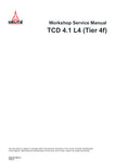 Discover the DEUTZ TCD 4.1 L4 (TIER 4F) Service Manual X990.005.086.011, a comprehensive PDF guide designed for efficient maintenance and troubleshooting of your engine. This manual provides detailed diagrams, specifications, and step-by-step instructions to ensure optimal performance and longevity of your equipment. With easy navigation and clear illustrations, you can quickly find the information you need to keep your engine running smoothly. Invest in this essential resource to enhance your operational 