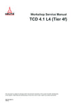 Unlock the full potential of your DEUTZ TCD 4.1 L4 (TIER 4F) engine with the comprehensive Workshop Manual X990.005.086.011, available in a convenient PDF format. This essential guide provides detailed instructions, schematics, and troubleshooting tips to ensure optimal performance and maintenance of your engine. Perfect for both professionals and DIY enthusiasts, this manual is your go-to resource for efficient repairs and servicing, helping you save time and money while keeping your equipment running smoo
