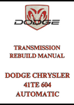 DODGE CHRYSLER 41TE 604 AUTOMATIC TRANSMISSION REBUILD MANUAL - PDF