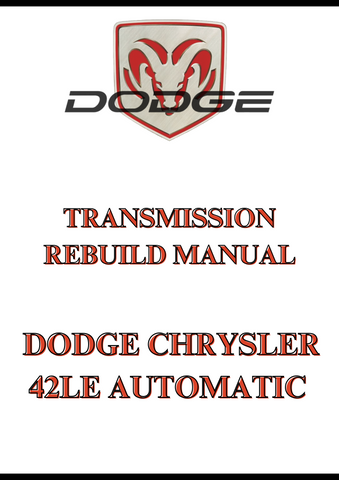 DODGE CHRYSLER 42LE AUTOMATIC TRANSMISSION REBUILD MANUAL - PDF
