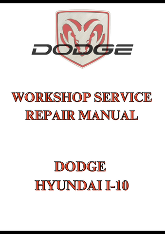 DODGE HYUNDAI I-10 WORKSHOP SERVICE REPAIR MANUAL - PDF