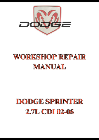 DODGE SPRINTER 2.7L CDI 02-06 WORKSHOP REPAIR MANUAL - PDF