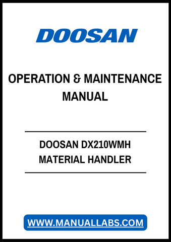 Enhance your operational efficiency with the DOOSAN DX210WMH Material Handler Operation & Maintenance Manual, available in a convenient PDF format. This comprehensive guide provides essential insights into the effective operation and maintenance of your material handler, ensuring optimal performance and longevity. With clear instructions and detailed illustrations, you can easily navigate through troubleshooting, safety protocols, and routine maintenance tasks, empowering you to keep your equipment running 