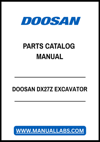 DOOSAN DX27Z EXCAVATOR PARTS CATALOG MANUAL - PDF FILE
Regular price$59.00