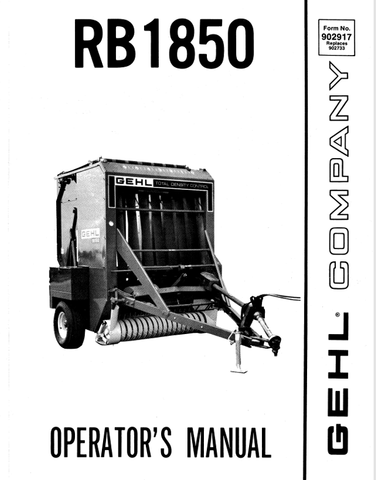 DOWNLOAD COMPLETE OPERATOR MANUAL FOR GEHL RB1850 (902917) PDF DOWNLOAD