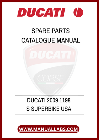 DON'T LET A MISSING PART KEEP YOU OFF THE ROAD. WITH THE DUCATI 1198 S SPARE PARTS CATALOGUE MANUAL, YOU CAN CONFIDENTLY TACKLE ANY REPAIR OR ENHANCEMENT PROJECT. DOWNLOAD