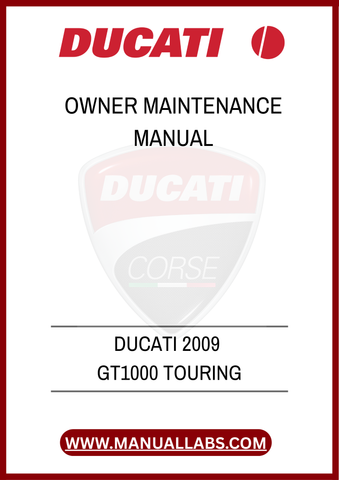 DON'T MISS OUT ON THE OPPORTUNITY TO ENHANCE YOUR OWNERSHIP EXPERIENCE. DOWNLOAD THE DUCATI 2009 GT1000 TOURING OWNERS MAINTENANCE MANUAL TODAY AND TAKE THE FIRST