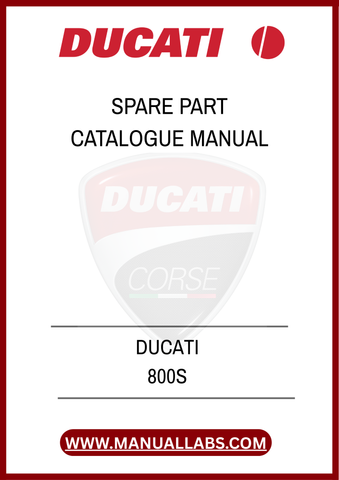 DON'T LET A MISSING PART HOLD YOU BACK. EQUIP YOURSELF WITH THE KNOWLEDGE AND TOOLS NECESSARY TO MAINTAIN YOUR DUCATI 800S EFFECTIVELY. PURCHASE YOUR PDF MANUAL 