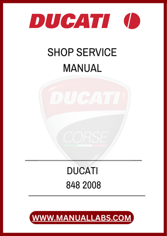 DON'T LET MINOR ISSUES TURN INTO MAJOR PROBLEMS. INVEST IN THE DUCATI 848 2008 SHOP SERVICE MANUAL TODAY AND EMPOWER YOURSELF WITH THE TOOLS TO MAINTAIN YOUR BIKE'S PERFORMANCE