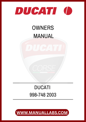 DON'T MISS OUT ON THE OPPORTUNITY TO ELEVATE YOUR RIDING EXPERIENCE. DOWNLOAD THE DUCATI 998-748 2003 OWNER'S MANUAL TODAY AND UNLOCK THE FULL POTENTIAL OF YOUR MOTORCYCLE