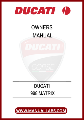 DON'T MISS OUT ON THE OPPORTUNITY TO ENHANCE YOUR RIDING EXPERIENCE. DOWNLOAD THE DUCATI 998 MATRIX OWNERS MANUAL TODAY AND UNLOCK THE FULL POTENTIAL OF YOUR 