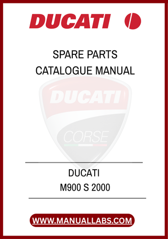 INVEST IN THE LONGEVITY AND PERFORMANCE OF YOUR DUCATI M900 S TODAY. WITH THIS SPARE PARTS CATALOGUE MANUAL, YOU CAN ENSURE THAT YOUR MOTORCYCLE REMAINS IN PEAK CONDITION