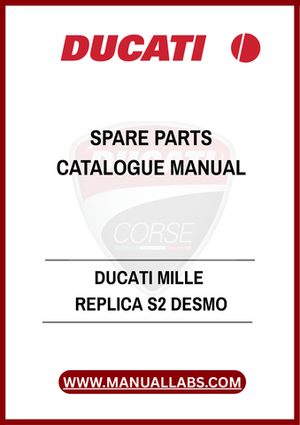 INVEST IN THE LONGEVITY AND PERFORMANCE OF YOUR DUCATI MILLE REPLICA S2 DESMO TODAY. WITH THIS SPARE PARTS CATALOGUE MANUAL AT YOUR FINGERTIPS, YOU CAN CONFIDENTLY