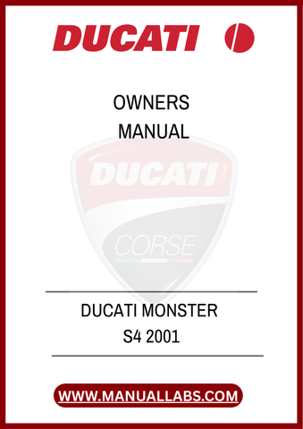 DON'T MISS OUT ON THE OPPORTUNITY TO ELEVATE YOUR DUCATI EXPERIENCE. DOWNLOAD THE 2001 OWNER'S MANUAL TODAY AND UNLOCK THE FULL POTENTIAL OF YOUR MONSTER S4, ENSURING