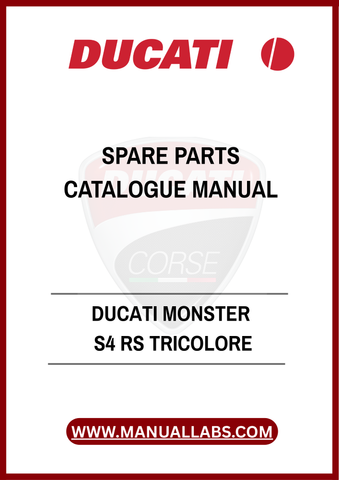 INVEST IN THE LONGEVITY OF YOUR DUCATI MONSTER S4 RS TRICOLORE TODAY. DOWNLOAD THE SPARE PARTS CATALOGUE MANUAL AND EMPOWER YOURSELF WITH THE KNOWLEDGE TO MAINTAIN YOUR