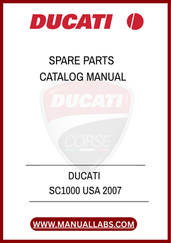 DON'T MISS OUT ON THE OPPORTUNITY TO ENHANCE YOUR OWNERSHIP EXPERIENCE. DOWNLOAD THE DUCATI SC1000 USA 2007 SPARE PARTS CATALOG MANUAL TODAY AND ENSURE YOUR BIKE