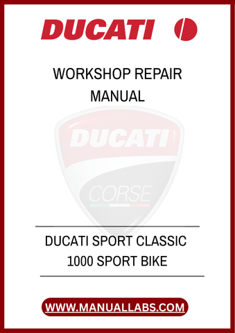 INVEST IN YOUR DUCATI'S LONGEVITY AND PERFORMANCE WITH THE DUCATI SPORT CLASSIC 1000 SPORT BIKE WORKSHOP REPAIR MANUAL. DOWNLOAD YOUR PDF COPY TODAY AND UNLOCK