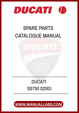 INVEST IN THE LONGEVITY OF YOUR DUCATI SS750 S2001 TODAY. DOWNLOAD THE SPARE PARTS CATALOGUE MANUAL AND UNLOCK THE KNOWLEDGE TO MAINTAIN YOUR MOTORCYCLE WITH PRECISION