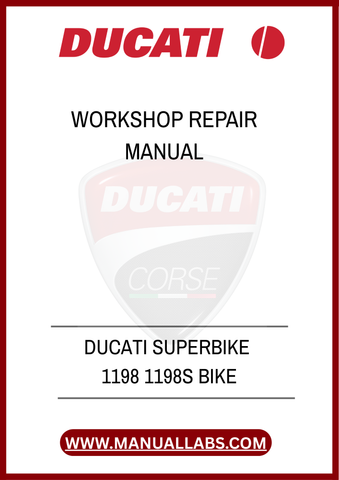 DON'T MISS OUT ON THE OPPORTUNITY TO ENHANCE YOUR MOTORCYCLE EXPERIENCE. DOWNLOAD THE DUCATI SUPERBIKE 1198/1198S WORKSHOP REPAIR MANUAL TODAY AND TAKE THE FIRST 