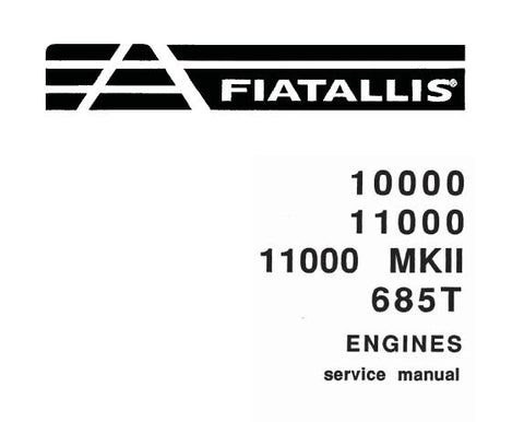UNLOCK THE FULL POTENTIAL OF YOUR FIAT-ALLIS MACHINERY WITH OUR COMPREHENSIVE SERVICE REPAIR MANUAL FOR THE 10000, 11000, 11000 MKII, AND 685T ENGINES.