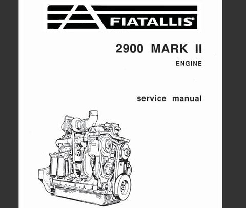UNLOCK THE FULL POTENTIAL OF YOUR FIAT-ALLIS 2900 MARK II WITH OUR COMPREHENSIVE ENGINE SERVICE REPAIR MANUAL IN PDF FORMAT.