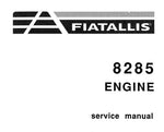 UNLOCK THE FULL POTENTIAL OF YOUR FIAT-ALLIS 8285 WITH OUR COMPREHENSIVE ENGINE SERVICE REPAIR MANUAL IN PDF FORMAT. 