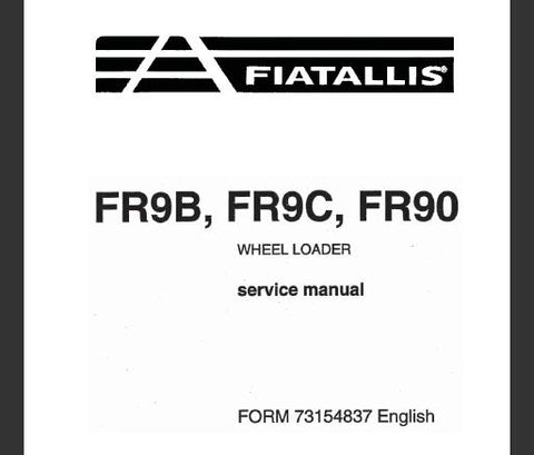 UNLOCK THE FULL POTENTIAL OF YOUR FIAT-ALLIS FR9B, FR9C, AND FR90 WHEEL LOADER WITH OUR COMPREHENSIVE SERVICE REPAIR MANUAL IN PDF FORMAT.