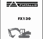 UNLOCK THE FULL POTENTIAL OF YOUR FIAT-ALLIS FX130 HYDRAULIC EXCAVATOR WITH OUR COMPREHENSIVE SERVICE REPAIR MANUAL IN PDF FORMAT.
