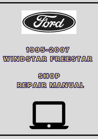 1995-2007 WINDSTAR FREESTAR SHOP REPAIR MANUAL - PDF