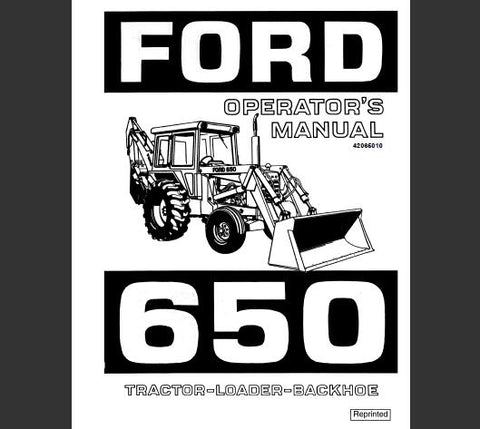 UNLOCK THE FULL POTENTIAL OF YOUR FORD 650 TRACTOR-LOADER-BACKHOE WITH OUR COMPREHENSIVE OPERATOR’S MANUAL IN PDF FORMAT. 