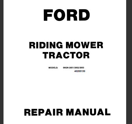 UNLOCK THE FULL POTENTIAL OF YOUR FORD R8 AND R11 RIDER MOWERS WITH OUR COMPREHENSIVE SERVICE REPAIR MANUAL (MODEL 09GN – 2051, 2052, 2053, 2054, 2055, 2056) IN PDF FORMAT.