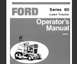 UNLOCK THE FULL POTENTIAL OF YOUR FORD SERIES 80 LAWN TRACTOR WITH OUR COMPREHENSIVE OPERATOR’S MANUAL IN PDF FORMAT.
