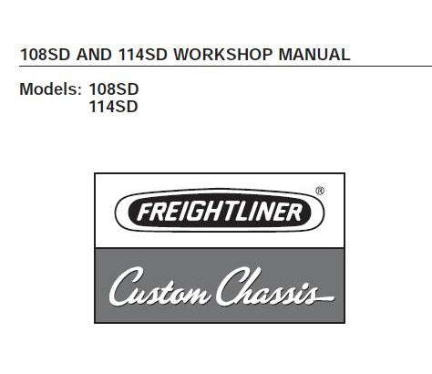 UNLOCK THE FULL POTENTIAL OF YOUR FREIGHTLINER 108SD AND 114SD TRUCKS WITH OUR COMPREHENSIVE SERVICE REPAIR WORKSHOP MANUAL IN PDF FORMAT.