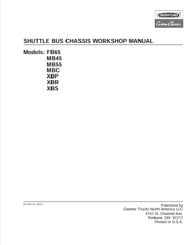 Unlock the full potential of your FREIGHTLINER shuttle bus with our comprehensive Workshop Manual, specifically designed for models FB65, MB45, MB55, MBC, XBP, XBR, and XBS. This PDF download provides you with detailed insights and step-by-step instructions, ensuring you have the knowledge needed to maintain and repair your vehicle efficiently.