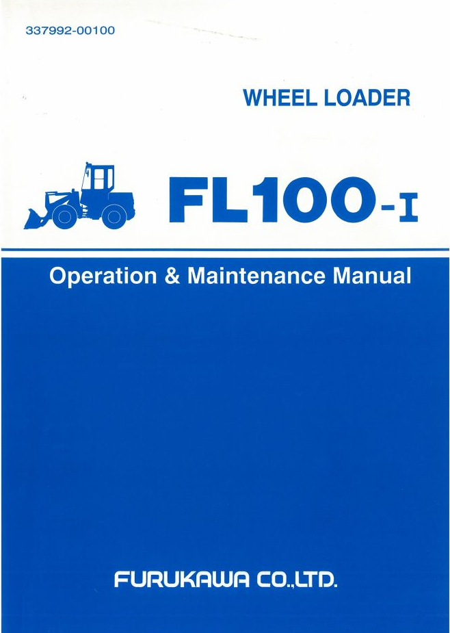 Furukawa Wheel Loader FL100-1 Operation and Maintenance Manual 337992 ...