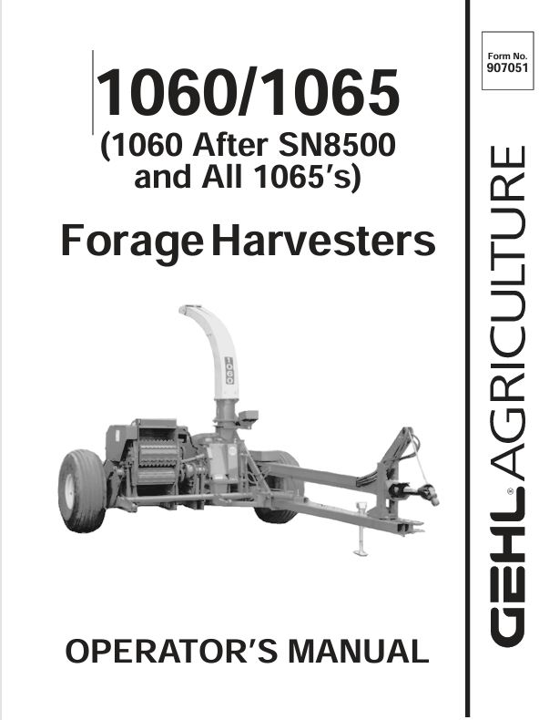 GEHL 1060, 1065 FORAGE HARVESTERS (907051A) OPERATOR MANUAL - PDF FILE