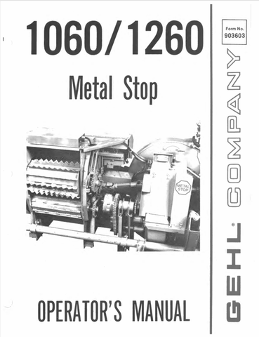 GEHL 1060, 1260 METAL STOP (903603A) OPERATOR MANUAL - PDF FILE