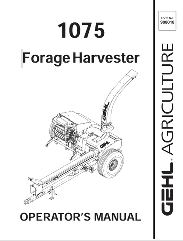 GEHL 1075 FORAGE HARVESTER (908018) OPERATOR MANUAL PDF DOWNLOAD