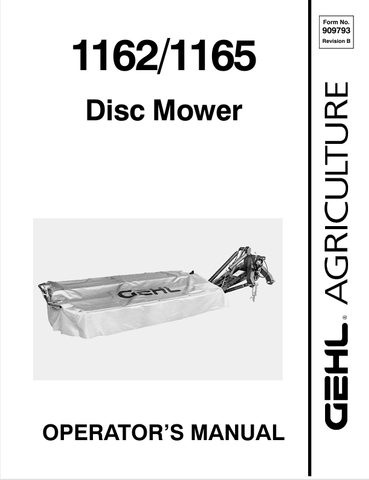 GEHL 1162, 1165 DISC MOWER (909793B) OPERATOR MANUAL - PDF FILE