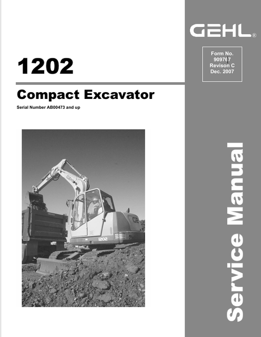 GEHL 1202 COMPACT EXCAVATOR (909767C) SERVICE MANUAL - PDF FILE