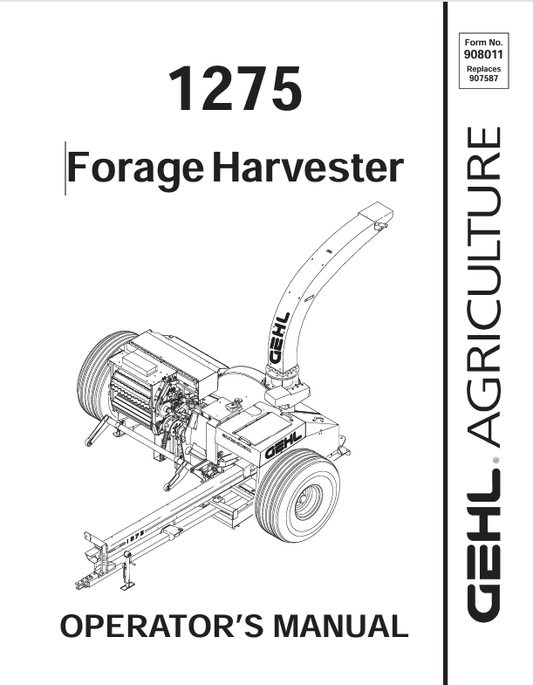 GEHL 1275 FORAGE HARVESTER (908011A) OPERATOR MANUAL - PDF FILE