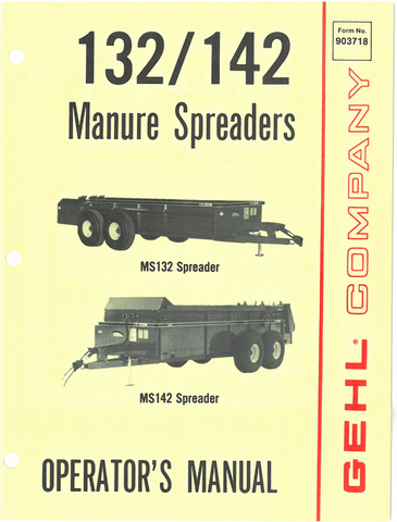 GEHL 132, 142 (903718A) OPERATOR MANUAL - PDF FILE