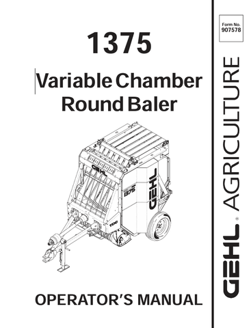 GEHL 1375 VARIABLE (907578B) OPERATOR MANUAL - PDF FILE